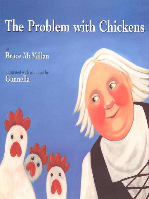 Title details for The Problem with Chickens by Bruce McMillan - Available